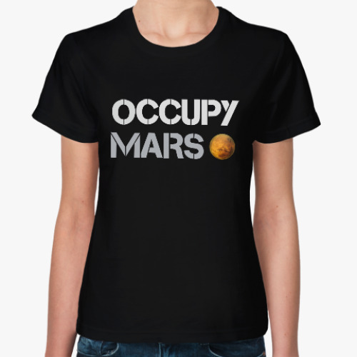 Женская футболка Occupy Mars