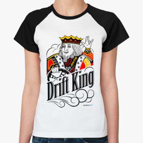 Женская футболка реглан Дрифт Король