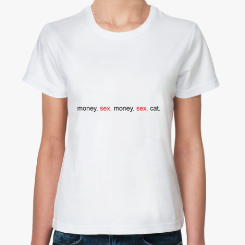 Классическая футболка Money. Sex. Cat.