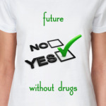 Будущее без наркотиков