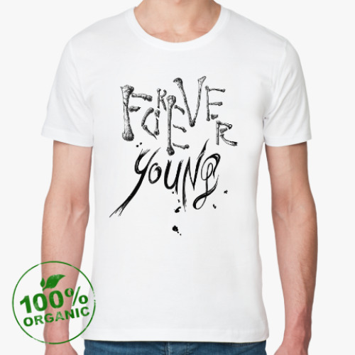 Футболка из органик-хлопка Forever young, but is it all you got?