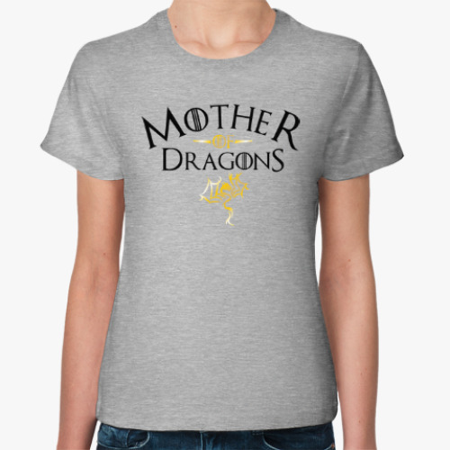 Женская футболка Mother of Dragons