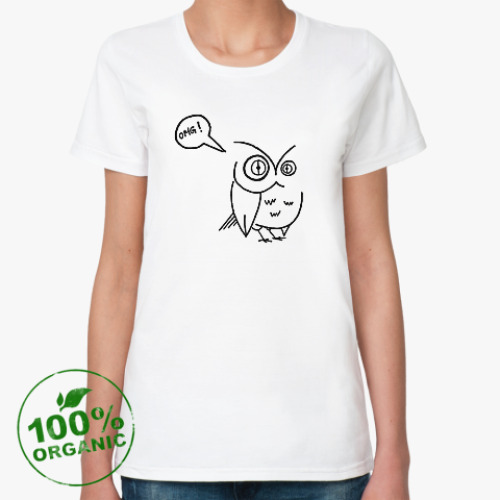 Женская футболка из органик-хлопка Сова OMGowl