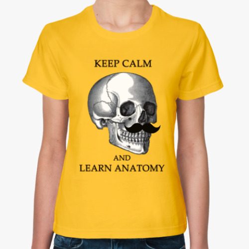 Женская футболка Keep calm & learn anatomy