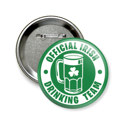Значок 58мм Irish Drinking