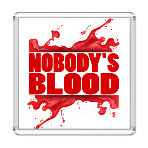 Магнит Nobody's Blood