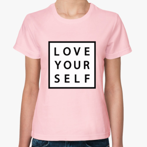 Женская футболка Love yourself / Любите себя