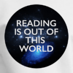 reading is out of this world