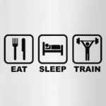 Eat Sleep Train