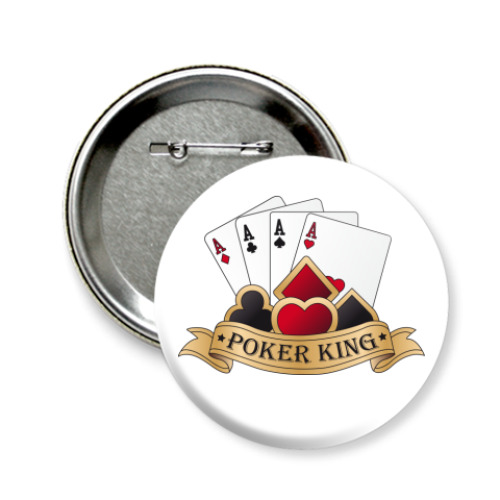 Значок 58мм Poker King