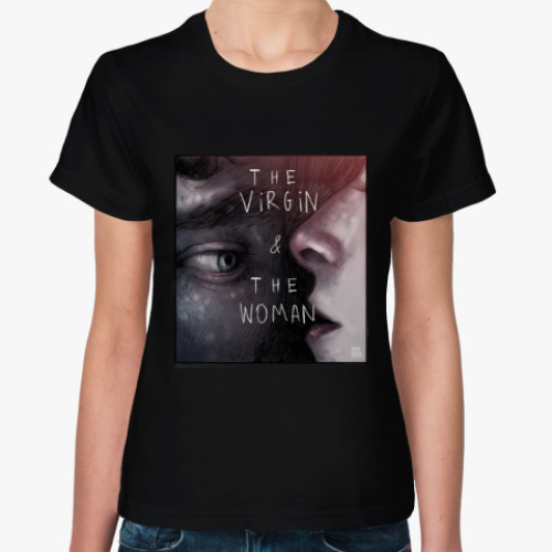 Женская футболка The virgin & The woman