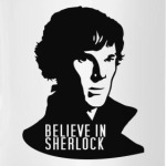 Believe in Sherlock