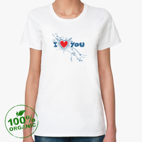 Женская футболка из органик-хлопка I LOVE YOU