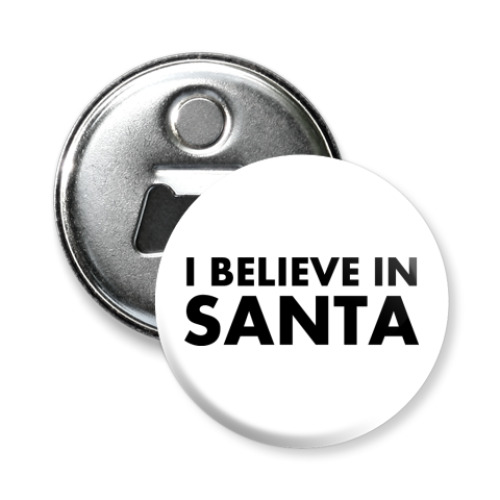 Магнит-открывашка I believe in Santa