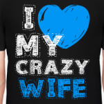 Love my crazy wife