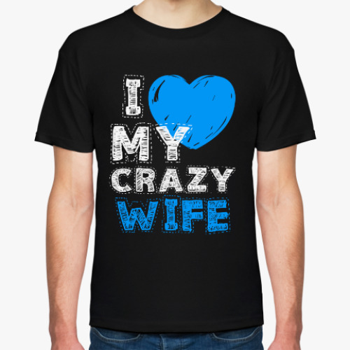 Футболка Love my crazy wife