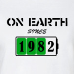 On Earth Since 1982