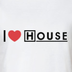 I love House