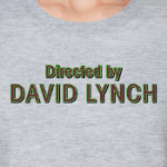 Directed by David Lynch (Twin Peaks)