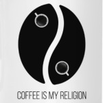 Coffee is my religion
