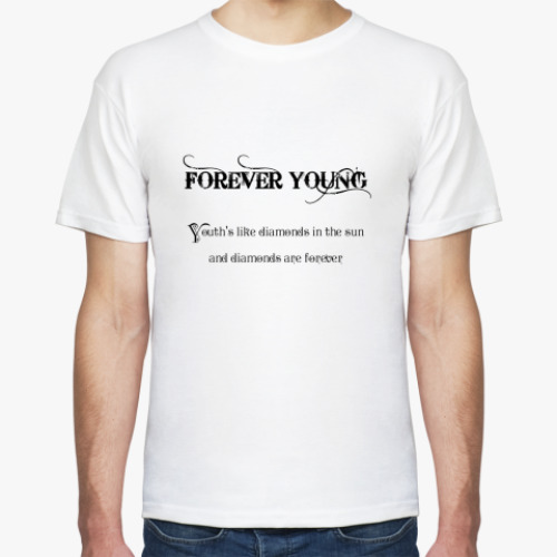 Футболка  Forever young