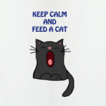 Keep calm and feed a cat