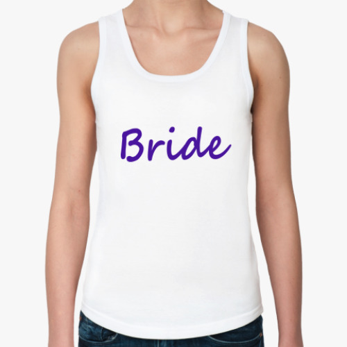 Женская майка Bride (Невеста)