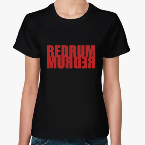 Женская футболка REDRUM - MURDER