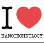 I love nanotechnology