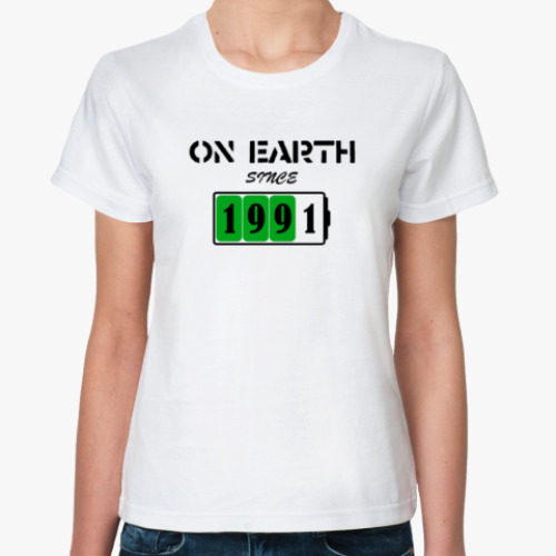 Классическая футболка On Earth Since 1991