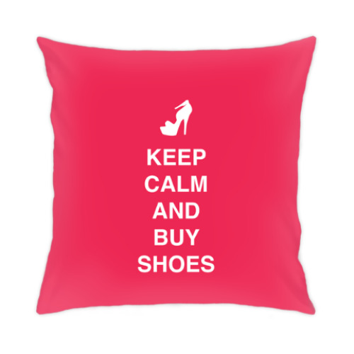 Подушка Keep calm and buy shoes