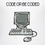Code or be Coded