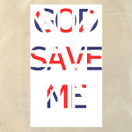 GOD SAVE ME