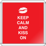 Keep calm and kiss on