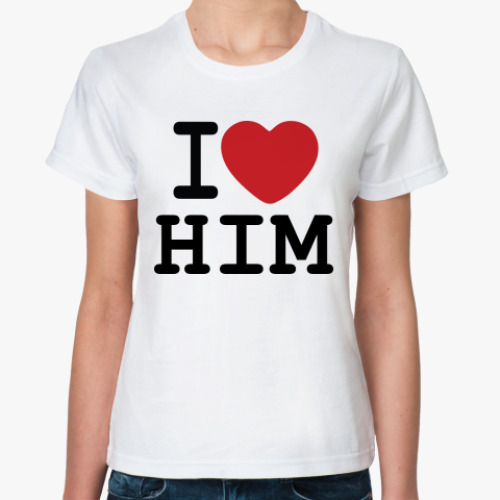 Классическая футболка I LOVE HIM