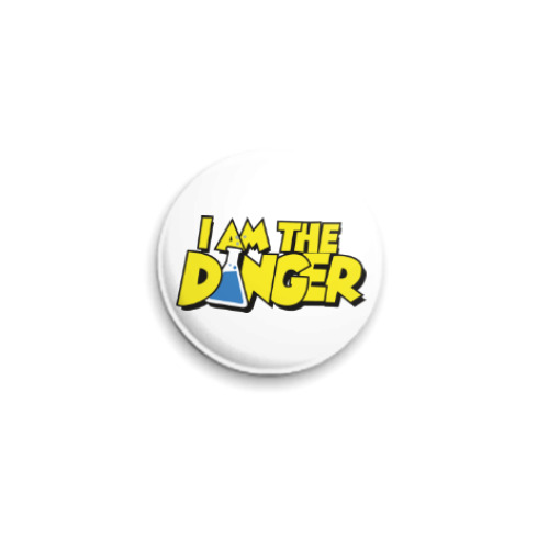Значок 25мм I am the danger