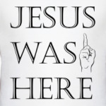 "Иисус был здесь"