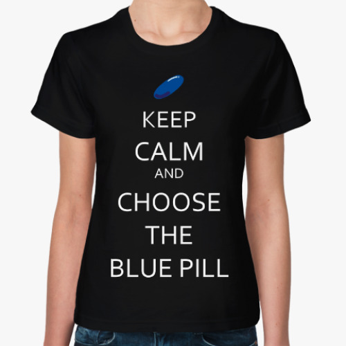 Женская футболка Выбери синюю пилюлю (Матрица)
