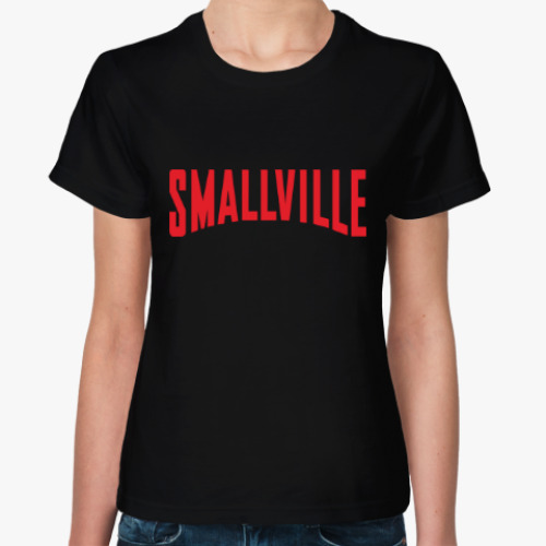 Женская футболка Тайны Смолвиля / Smallville