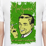 Marijuana!