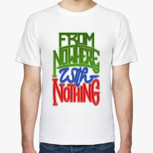 Футболка Nowhere and Nothing