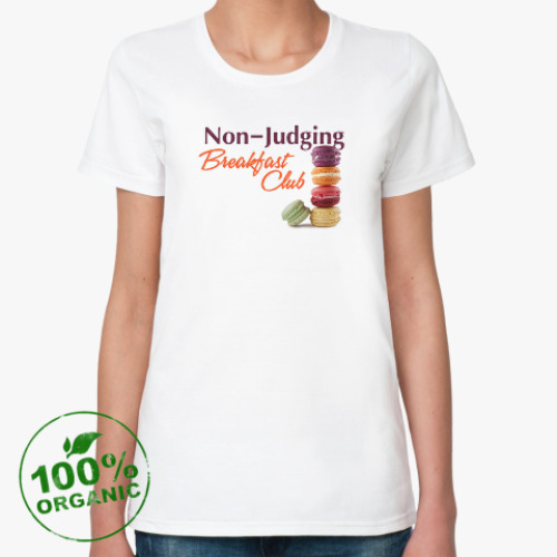 Женская футболка из органик-хлопка Non-Judging Breakfast Club