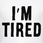 Я устал