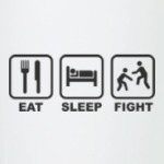 Eat Sleep Fight