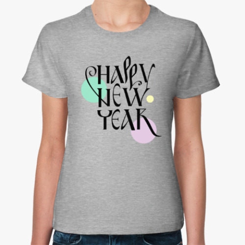 Женская футболка Happy new year