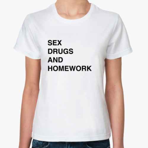 Классическая футболка Sex, Drugs and Homework