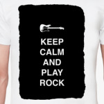 Keep calm and play rock