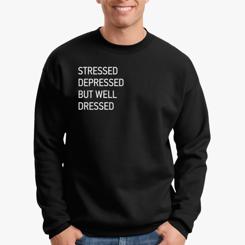 Свитшот STRESSED DEPRESSED BUT WELL DRESSED