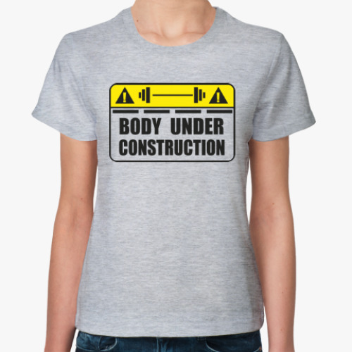 Женская футболка Body Under Construction