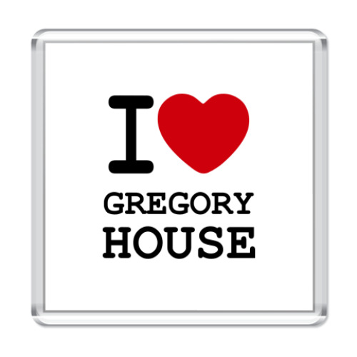 Магнит  I Love Gregory House